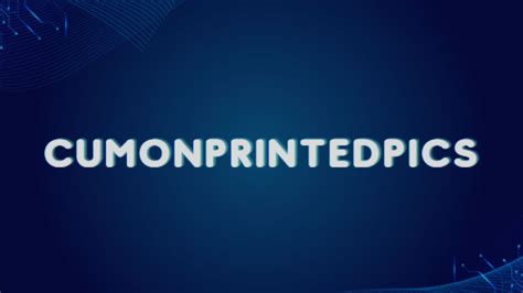 cumonprinted|Cumonprintedpic .